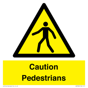 Caution Pedestrians